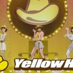 イエローハット 「Ｙellow Generation」篇